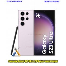 Samsung Galaxy S23 Ultra LCD/Display Replacement Repair